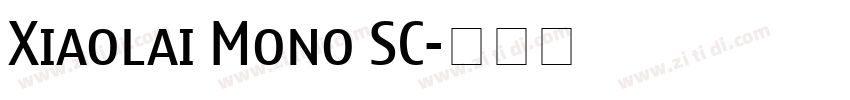 Xiaolai Mono SC字体转换